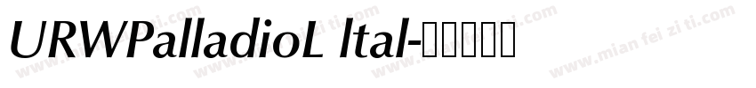 URWPalladioL ltal字体转换